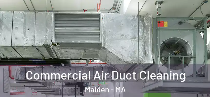  Commercial Air Duct Cleaning Malden - MA